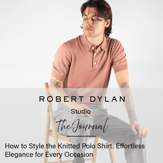 How to Style the Knitted Polo Shirt: Effortless Elegance for Every Occassion